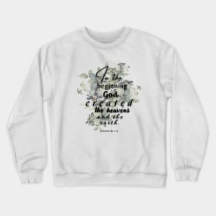 Genesis 1:1 Famous Verses From The Bible Crewneck Sweatshirt